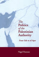 Book cover of: Politics of the Palestinian Authority. By: Nigel Parsons