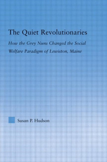 Book cover of: Quiet Revolutionaries. By: Susan Hudson