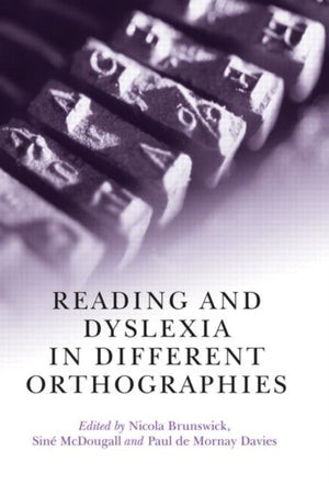 Reading and Dyslexia in Different Orthographies