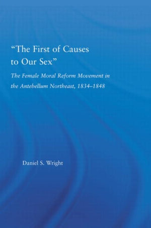 First of Causes to Our Sex