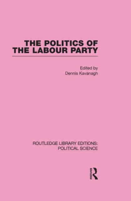 Book cover of: Politics of the Labour Party