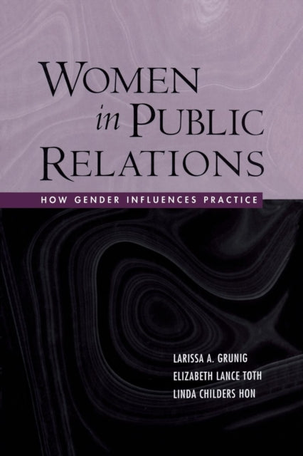 Book cover of: Women in Public Relations. By: Larissa A. Grunig