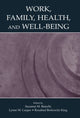Book cover of: Work, Family, Health, and Well-Being