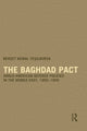 Book cover of: Baghdad Pact. By: Behcet Kemal Yesilbursa