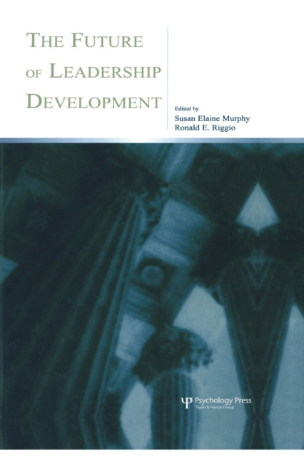 Book cover of: Future of Leadership Development. By: Susan Elaine Murphy