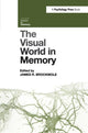 Book cover of: Visual World in Memory. By: James R. Brockmole