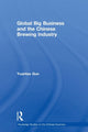 Book cover of: Global Big Business and the Chinese Brewing Industry. By: Yuantao Guo