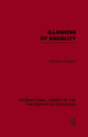 Book cover of: Illusions of Equality (International Library of the Philosophy of Education Volume 7). By: David Cooper