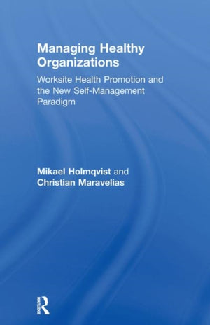 Managing Healthy Organizations
