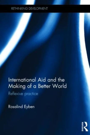International Aid and the Making of a Better World