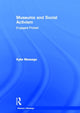 Book cover of: Museums and Social Activism. By: Kylie Message
