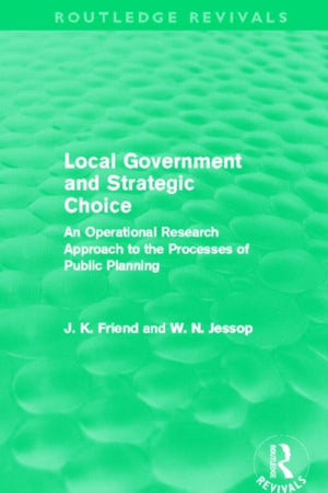 Local Government and Strategic Choice (Routledge Revivals)