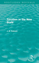 Book cover of: Taxation in the New State (Routledge Revivals). By: John Atkinson Hobson