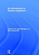 Book cover of: Introduction to Korean Linguistics. By: Eunhee Lee