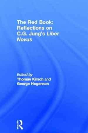 The Red Book: Reflections on C.G. Jung's Liber Novus