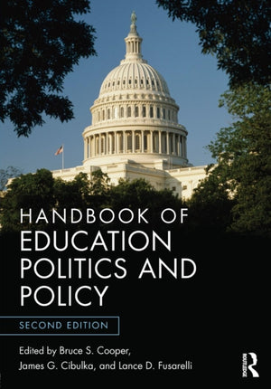 Handbook of Education Politics and Policy