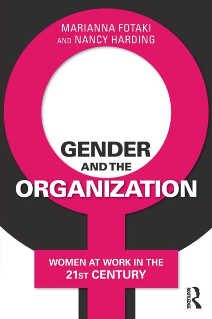 Book cover of: Gender and the Organization. By: Nancy Harding