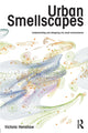 Book cover of: Urban Smellscapes. By: Victoria Henshaw