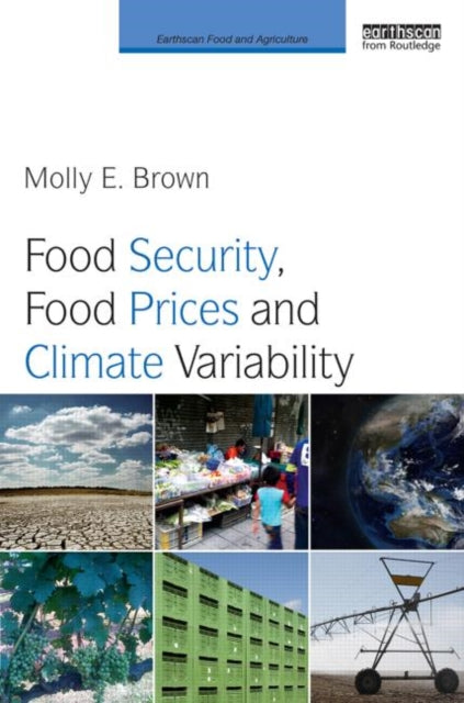 Book cover of: Food Security, Food Prices and Climate Variability