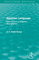Book cover of: Egyptian Language (Routledge Revivals). By: E. A. Wallis Budge