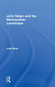 Book cover of: John Nolen and the Metropolitan Landscape. By: Jody Beck