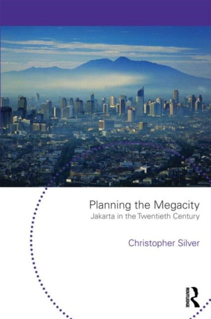 Book cover of: Planning the Megacity. By: Christopher Silver