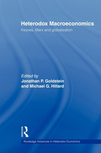 Book cover of: Heterodox Macroeconomics. By: Jonathan P. Goldstein