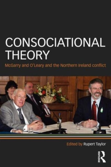 Book cover of: Consociational Theory. By: Rupert Taylor