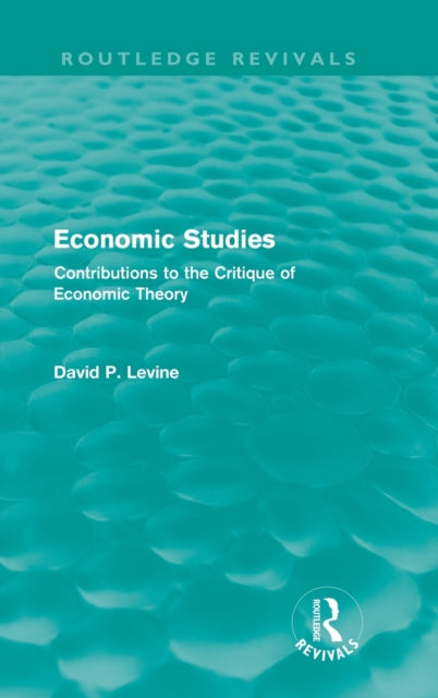 Book cover of: Economic Studies (Routledge Revivals). By: David P. Levine