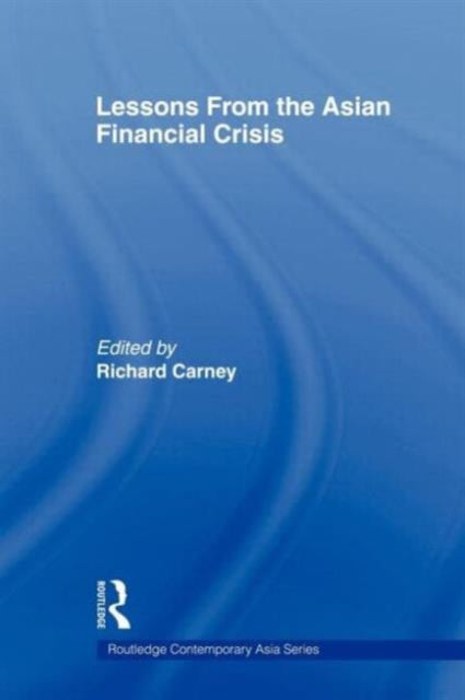 Book cover of: Lessons from the Asian Financial Crisis. By: Richard Carney