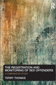 Book cover of: Registration and Monitoring of Sex Offenders. By: Thomas, Terry