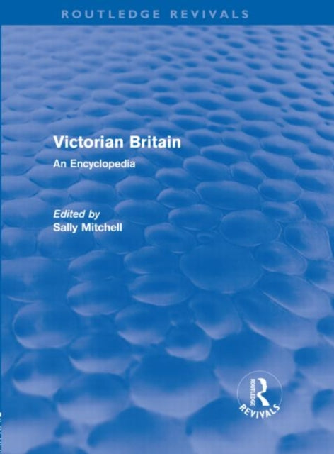 Book cover of: Victorian Britain (Routledge Revivals). By: Sally Mitchell