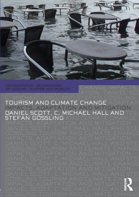 Book cover of: Tourism and Climate Change. By: Daniel Scott