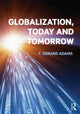 Book cover of: Globalization; Today and Tomorrow. By: F. Gerard Adams