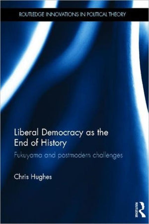 Liberal Democracy as the End of History