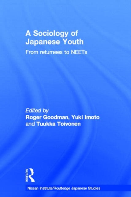 Book cover of: Sociology of Japanese Youth. By: Roger Goodman