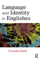 Book cover of: Language and Identity in Englishes. By: Urszula Clark