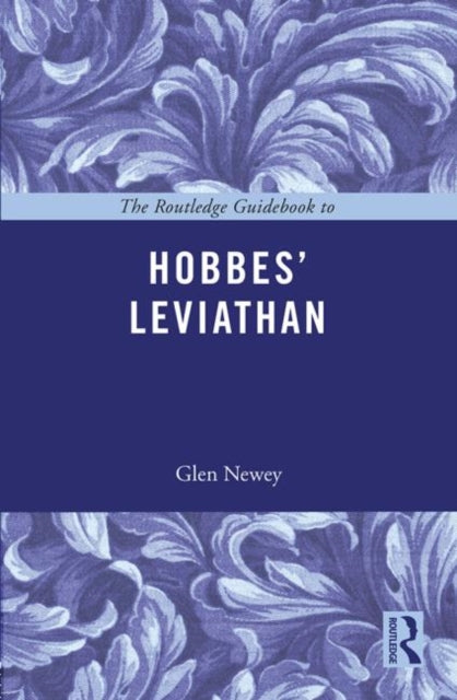 Book cover of: Routledge Guidebook to Hobbes' Leviathan