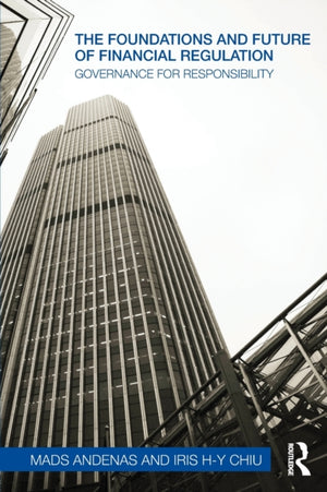 The Foundations and Future of Financial Regulation