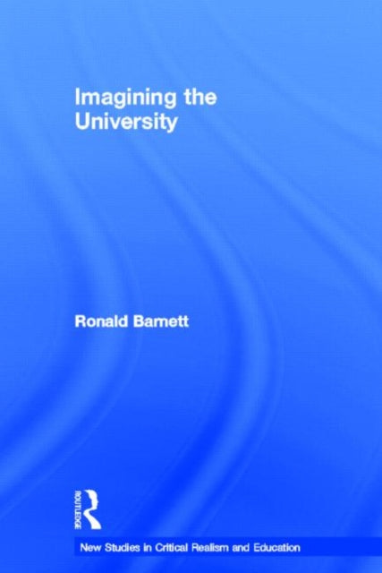 Book cover of: Imagining the University. By: Ronald Barnett