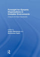 Book cover of: Foresight for Dynamic Organisations in Unstable Environments. By: Sandro Mendonça
