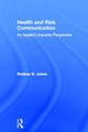 Book cover of: Health and Risk Communication. By: Rodney Jones