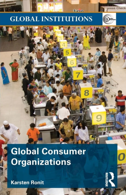 Book cover of: Global Consumer Organizations. By: Karsten Ronit