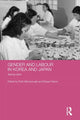 Book cover of: Gender and Labour in Korea and Japan