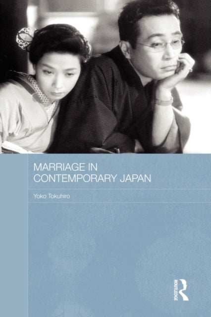 Book cover of: Marriage in Contemporary Japan. By: Yoko Tokuhiro