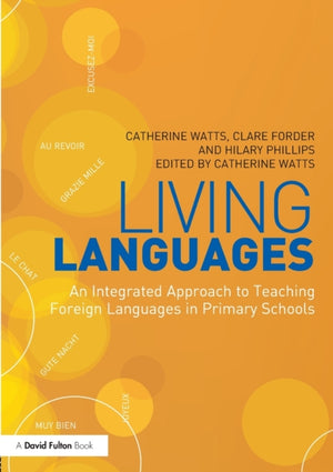 Living Languages: An Integrated Approach to Teaching Foreign Languages in Primary Schools