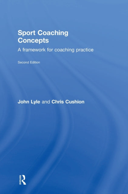 Book cover of: Sport Coaching Concepts. By: John Lyle