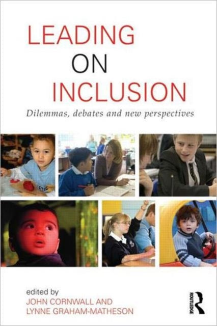 Book cover of: Leading on Inclusion. By: Cornwall, John senior lecturer