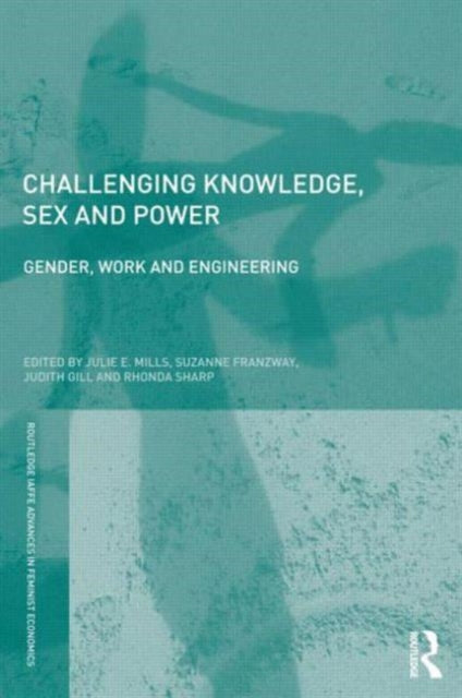 Book cover of: Challenging Knowledge, Sex and Power. By: Julie E. Mills