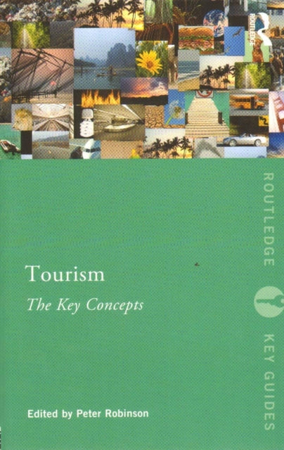 Book cover of: Tourism: The Key Concepts. By: Robinson, Peter